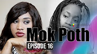 Mok Poth Saison 1 – Episode 16