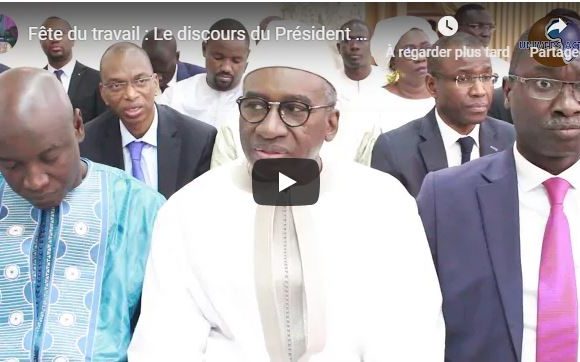 (Vidéo)Fête du travail : Le discours du Président Macky SALL